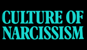 A Culture of Narcissism