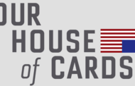 Our House of Cards