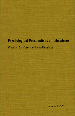 Psychological Perspectives on Literature: Freudian Dissidents and Non-Freudians