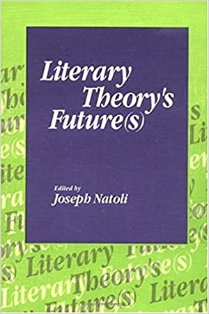Literary Theory's Future(s)