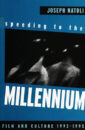 Speeding to the Millennium: Film & Culture 1993-1995 (S U N Y Series in Postmodern Culture)