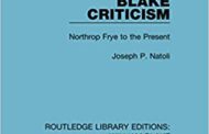 Twentieth Century Blake Criticism: Northrop Frye To The Present